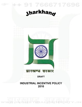  
 

 

 

 

 

 

 

 

 




               DRAFT
 

    INDUSTRIAL INCENTIVE POLICY
                2010
 

 
 