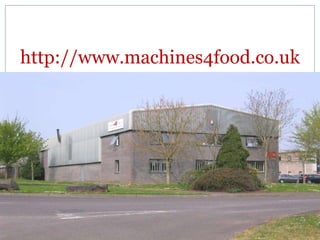 http://www.machines4food.co.uk
 