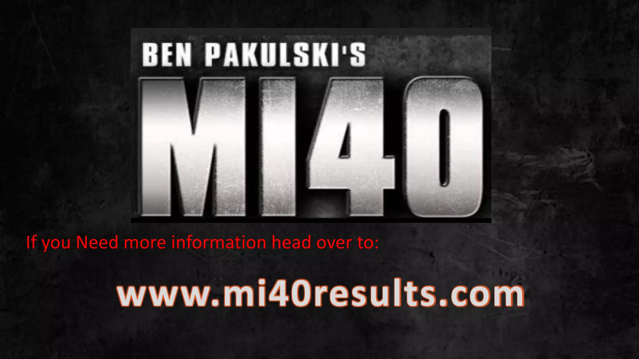 www.mi40results.com .
If you Need more information head over to:
 