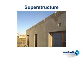 Superstructure
 
