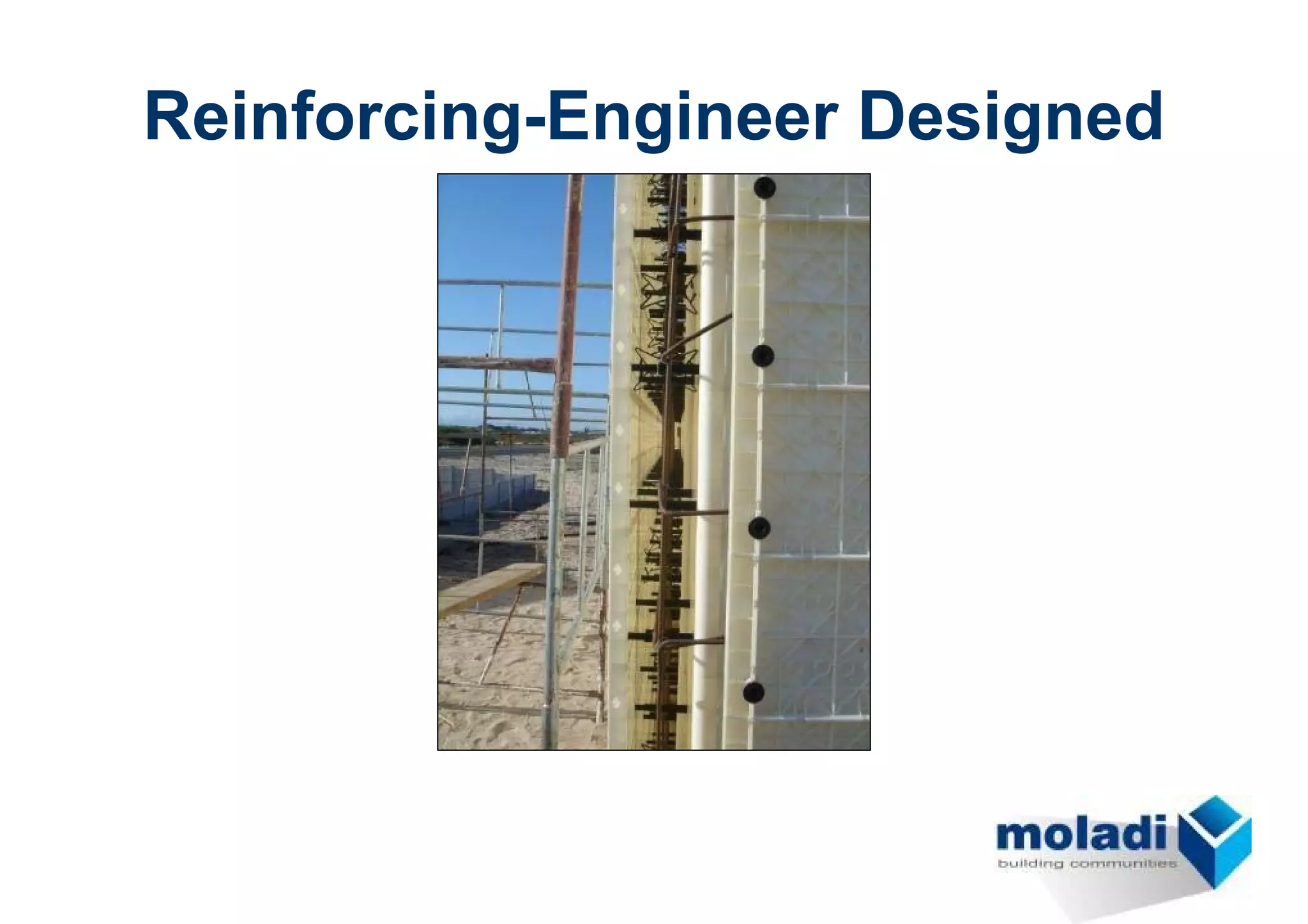 Reinforcing-Engineer Designed
 