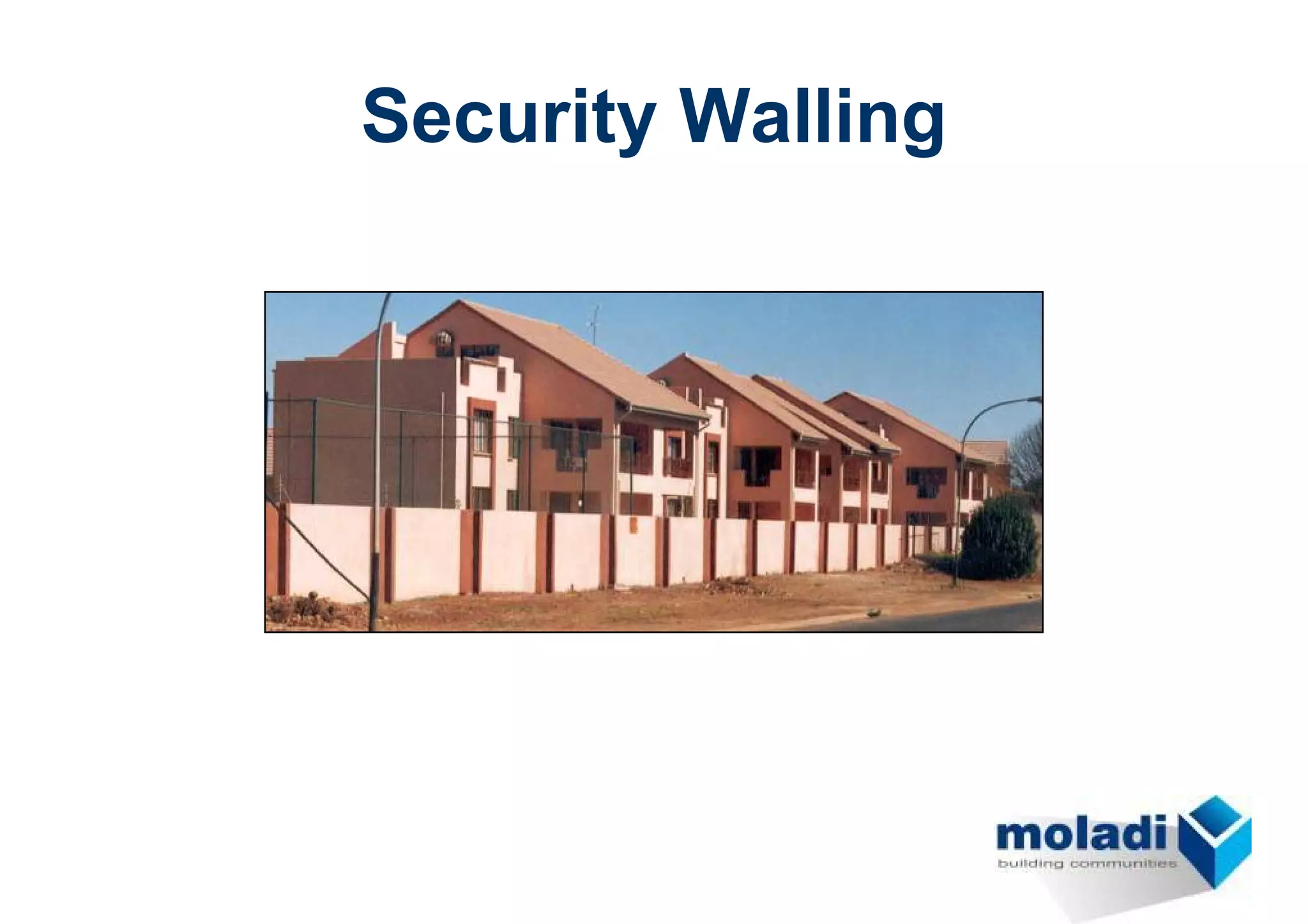 Security Walling
 