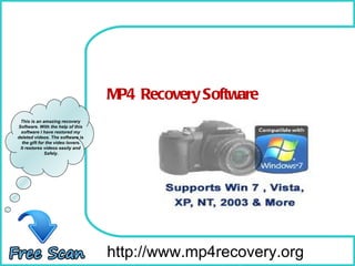 How To Remove http://www.mp4recovery.org This is an amazing recovery  Software. With the help of this  software I have restored my  deleted videos. The software is  the gift for the video lovers. It restores videos easily and  Safely. MP4  Recovery Software 