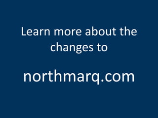 Learn more about the changes to northmarq.com 