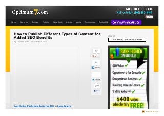 Ho me   Abo ut Us   Services   Po rtfo lio   Case Study   Articles   Media   Testimo nials        Co ntact Us




  How to Publish Different Types of Content for                                                                 Search
  Added SEO Benefits                                                                                               To search, t ype and hit ent er
  By LUCIA SASTRE | OCTOBER 12, 2012



                                                                                         17




                                                                                             9

                                                                                         Share




                                                                                         Twe e t


                                                                                                 24

                                                                                             Like




  Your Online Publishing Guide for SEO by Lucia Sastre

                                                                                                                                                     PDFmyURL.com
 