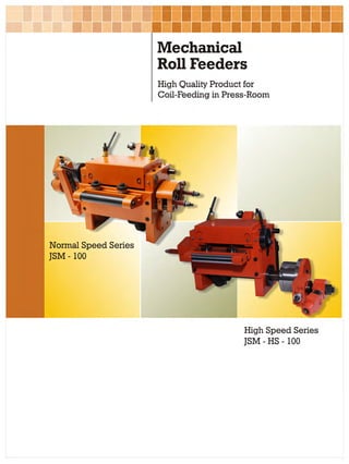Mechanical Roll Feeder