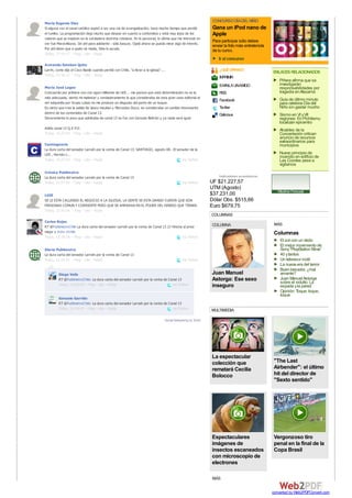 María Eugenia Díaz
                                                                                                                 CONCURSO DÍADEL NIÑO
Si alguna vez el canal católico aspiró a ser una vía de evangelización, hace mucho tiempo que perdió             Gana un iPod nano de
el rumbo. La programación deja mucho que desear en cuanto a contenidos y está muy lejos de los                   Apple
valores que se inspiran en la verdadera doctrina cristiana. En lo personal, lo último que me interesé en
                                                                                                                 Para participar sólo debes
ver fue Maravillozoo. De ahí para adelante : sólo basura. Ojalá ahora se pueda mirar algo de interés.
                                                                                                                 enviar la foto más entretenida
Por ahí dicen que a quién se muda, Dios lo ayuda.                                                                de tu curso.
Today, 17:55:17 – Flag – Like – Reply
                                                                                                                    Ir al concurso
Armando Esteban Quito
Larrín, como dijo el Coco Basile cuando perdió con Chile, "a llorar a la iglesia"....                                ¿QUÉ OPINAS?                 ENLACES RELACIONADOS
Today, 15:56:17 – Flag – Like – Reply
                                                                                                                     IMPRIMIR
                                                                                                                                                      Piñera afirma que se
                                                                                                                     E-MAILA UNAMIGO                  investigarán
María José Lagos                                                                                                                                      responsabilidades por
Concuerdo por primera vez con agun militante de UDI... me parece que esta determinación no es la                     RSS                              tragedia en Atacama
más adecuada, siento mi malestar y verdaderamente lo que consideraba de esta gran casa editorial al                                                   Guía de último minuto
                                                                                                                     Facebook
ser adquirida por Grupo Luksic es me produce un disgusto del porte de un buque.                                                                       para celebrar Día del
Es cierto que tras la salida de Vasco moulian y Mercedes Ducci, se consideraba un cambio interesante                 Twitter                          Niño sin gastar mucho
dentro de los contenidos de Canal 13.                                                                                Delicious                        Sismo en VI y VII
Sinceramente lo poco que admiraba de canal 13 se fue con Gonzalo Beltrán y ya nada será igual                                                         regiones: En Pichilemu
                                                                                                                                                      localizan epicentro
Adiós canal 13 Q.E.P.D                                                                                                                                Alcaldes de la
Today, 15:27:04 – Flag – Like – Reply                                                                                                                 Concertación critican
                                                                                                                                                      anuncio de recursos
                                                                                                                                                      extraordinarios para
Contingencia                                                                                                                                          municipios
La dura carta del senador Larraín por la venta de Canal 13: SANTIAGO, agosto 08.- El senador de la
UDI , Hernán L...                                                                                                                                     Nuevo principio de
                                                                                                                                                      incendio en edificio de
Today, 12:57:55 – Flag – Like – Reply                                                   via Twitter                                                   Las Condes pese a
                                                                                                                                                      vigilancia
Crónica Publimetro
La dura carta del senador Larraín por la venta de Canal 13                                                          Indicadores económicos
Today, 12:57:55 – Flag – Like – Reply                                                           via Twitter     UF $21.227,57
                                                                                                                UTM (Agosto)
                                                                                                                                                     Weather Forecast
LUIS                                                                                                            $37.231,00
SE LE ESTA CALLENDO EL NEGOCIO A LA IGLESIA, LA GENTE SE ESTA DANDO CUENTA QUE SON                              Dólar Obs. $515,66
PERSONAS COMUN Y CORRIENTE PERO QUE SE AMPARAN EN EL PODER DEL DINERO QUE TIENEN.                               Euro $679,75
Today, 12:41:56 – Flag – Like – Reply
                                                                                                                COLUMNAS
Carlos Rojas
RT @PublimetroChile La dura carta del senador Larraín por la venta de Canal 13 /// Hincha al presi              COLUMNA                            MÁS
mejor x #chv #chile                                                                                                                                Columnas
Today, 12:28:38 – Flag – Like – Reply                                                    via Twitter
                                                                                                                                                      El sol con un dedo
                                                                                                                                                      El mejor movimiento de
Diario Publimetro                                                                                                                                     Sony “PlayStation Move”
La dura carta del senador Larraín por la venta de Canal 13                                                                                            40 y tantos
Today, 12:24:21 – Flag – Like – Reply                                                           via Twitter                                           Un televisor inútil
                                                                                                                                                      La nueva era del terror
                                                                                                                                                      Buen besador, ¿mal
         Diego Velis                                                                                            Juan Manuel                           amante?
         RT @PublimetroChile: La dura carta del senador Larraín por la venta de Canal 13                        Astorga: Ese sexo                     Juan Manuel Astorga
                                                                                                                                                      sobre el indulto: La
         Today, 12:28:09 – Flag – Like – Reply                                    via Twitter                   inseguro                              espada y la pared
                                                                                                                                                      Opinión: Toque, toque,
                                                                                                                                                      toque
         Gonzalo Garrido
         RT @PublimetroChile: La dura carta del senador Larraín por la venta de Canal 13
         Today, 12:34:47 – Flag – Like – Reply                                    via Twitter                   MULTIMEDIA

                                                                                    Social Networking by Echo




                                                                                                                La espectacular
                                                                                                                colección que                      "The Last
                                                                                                                rematará Cecilia                   Airbender": el último
                                                                                                                Bolocco                            hit del director de
                                                                                                                                                   "Sexto sentido"




                                                                                                                Espectaculares                     Vergonzoso tiro
                                                                                                                imágenes de                        penal en la final de la
                                                                                                                insectos escaneados                Copa Brasil
                                                                                                                con microscopio de
                                                                                                                electrones

                                                                                                                MÁS

                                                                                                                                                  converted by Web2PDFConvert.com
 