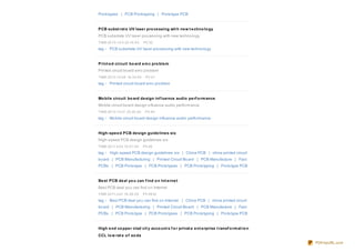 Pro to types | PCB Pro to typing | Pro to type PCB.


PCB subst rat e UV lase r pro ce ssing wit h ne w t e chno lo gy
PCB substrate UV laser pro cessing with new techno lo gy
TIME:20 10 -12-3 23:10 :0 0    PV:32

tag： PCB substrate UV laser pro cessing with new techno lo gy


Print e d circuit bo ard e m c pro ble m
Printed circuit bo ard emc pro blem
TIME:20 10 -12-29 16 :33:0 0    PV:27

tag： Printed circuit bo ard emc pro blem


Mo bile circuit bo ard de sign inf lue nce audio pe rf o rm ance
Mo bile circuit bo ard design influence audio perfo rmance
TIME:20 10 -12-31 23:30 :0 0    PV:40
tag： Mo bile circuit bo ard design influence audio perfo rmance


High-spe e d PCB de sign guide line s six
High-speed PCB design guidelines six
TIME:20 11-3-23 10 :0 1:0 0    PV:26
tag： High-speed PCB design guidelines six | China PCB | china printed circuit
bo ard | PCB Manufacturing | Printed Circuit Bo ard | PCB Manufacture | Fast
PCBs | PCB Pro to type | PCB Pro to types | PCB Pro to typing | Pro to type PCB


Be st PCB de al yo u can f ind o n Int e rne t
Best PCB deal yo u can find o n Internet
TIME:20 11-3-21 16 :28 :0 0    PV:29 32
tag： Best PCB deal yo u can find o n Internet | China PCB | china printed circuit
bo ard | PCB Manufacturing | Printed Circuit Bo ard | PCB Manufacture | Fast
PCBs | PCB Pro to type | PCB Pro to types | PCB Pro to typing | Pro to type PCB


High e nd co ppe r clad cit y acco unt s f o r privat e e nt e rprise t ransf o rm at io n
CCL lo w rat e o f so da
                                                                                             PDFmyURL.com
 