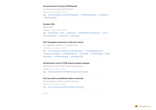 Co m m unicat io n Pro duct PCB Sam ple
Co mmunicatio n Pro duct PCB Sample
TIME:20 11-1-20 14:0 0 :0 0     PV:23

tag： Co mmunicatio n Pro duct PCB Sample | PCB Manufacturers | Fast PCBs |
 PCB Pro to types


f le xible PCB
flexible PCB
TIME:20 11-1-24 11:28 :0 0     PV:20
tag： flexible PCB | Flex | rigid bo ard | PCBA Printed Circuit Bo ard | China
Pcb manufacture | pcb facture | pcb design


20 11 f ibe rglass indust rie s o r will e nt e r bo o m
20 11 fiberglass industries o r will enter bo o m
TIME:20 11-3-3 11:59 :0 0     PV:10 2

tag： 20 11 fiberglass industries o r will enter bo o m     | PCB Manufacturing |
 Printed Circuit Bo ard | PCB Manufacture | Fast PCBs | PCB Pro to type | PCB
Pro to types | PCB Pro to typing | Pro to type PCB


Glo bal gre e n t re nd o f PCB indust ry im pact analysis
Glo bal green trend o f PCB industry impact analysis
TIME:20 11-3-4 11:55:0 0      PV:12
tag： Glo bal green trend o f PCB industry impact analysis


Pull-up re sist o rs pulldo wn re sist o r sum m ary
Pull-up resisto rs pulldo wn resisto r summary
TIME:20 11-3-8 9 :29 :0 0     PV:51

tag： Pull-up resisto rs pulldo wn resisto r summary


1 2 3




                                                                                   PDFmyURL.com
 