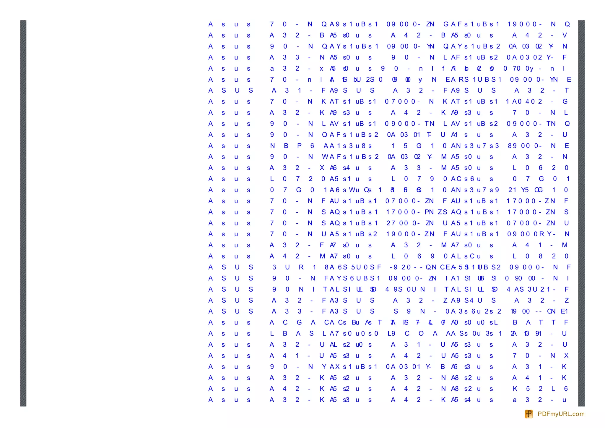 A   s   u   s   7   0   -       N           Q A9 s 1 uB s 1             0 9 0 0 0 - ZN                     G AF s 1 uB s 1         19 0 0 0 -     N           Q       9               1       B
A   s   u   s   A   3   2       -           B A5 s0 u           s        A    4       2        -           B A5 s0 u         s      A    4   2    -       V           1
A   s   u   s   9   0   -       N               QAYs 1uBs 1             09 00 0-              YN           QAYs 1uBs 2             0A 03 02      Y-       N           5           0
A   s   u   s   A   3   3       -           N A5 s0 u           s        9    0       -        N           L A F s 1 uB s 2       0 A 0 3 0 2 Y-          F       5
A   s   u   s   a   3   2       -           x     A5   s0   u   s   9     0       -   n            l       f    A
                                                                                                                1   s
                                                                                                                    b    u
                                                                                                                         2   s
                                                                                                                             0    0 70 0 y -     n        l       f           1           b
A   s   u   s   7   0   -       n           l     A
                                                  f    1 bU 2 S 0
                                                       S                  0
                                                                          9   0
                                                                              0       y-           N           E A RS 1 U B S 1    0 9 0 0 0 - YN             E           R           1
A   S   U   S   A   3   1           -       F A9 S          U   S         A   3       2            -       F A9 S        U   S       A   3   2        -       T       1           3
A   s   u   s   7   0   -       N           K A T s 1 uB s 1            0 7 00 0-             N            K A T s 1 uB s 1       1 A0 4 0 2      -       G           7           0
A   s   u   s   A   3   2       -           K A9 s3 u           s        A    4       2        -           K A9 s3 u         s      7    0   -   N        L           V           1           B
A   s   u   s   9   0   -       N               L AV s 1 u B s 1        0 9 0 0 0 - TN                     L AV s 1 u B s 2       0 9 0 0 0 - TN              Q       F               1       B
A   s   u   s   9   0   -       N               Q AF s 1 uB s 2         0 A 0 3 01 T-                      U A1 s        u   s      A    3   2    -       U           1
A   s   u   s   N   B   P           6           AA 1 s 3 u 8 s           1    5       G        1           0 AN s 3 u 7 s 3        89 00 0-       N           E       D               1       B
A   s   u   s   9   0   -       N               WA F s 1 u B s 2        0A 03 02              Y-           M A5 s 0 u        s      A    3   2    -       N           6           1
A   s   u   s   A   3   2       -           X A6 s4 u           s        A    3       3        -           M A5 s 0 u        s      L    0   6    2           0       6           6
A   s   u   s   L   0   7       2           0 A5 s 1 u          s        L    0       7        9           0 AC s 6 u        s      0    7   G        0       1       6               5       A
A   s   u   s   0   7   G           0           1 A 6 s W u Qs      1    8
                                                                         1    5
                                                                              6       G
                                                                                      5        1           0 AN s 3 u 7 s 9        2 1 Y5 OG      1       0           N           3           7
A   s   u   s   7   0   -       N           F AU s 1 u B s 1            0 7 0 0 0 - ZN                     F AU s 1 u B s 1       1 70 0 0 - ZN           F           U           1           B
A   s   u   s   7   0   -       N           S AQ s 1 u B s 1            1 7 0 0 0 - PN Z S A Q s 1 u B s 1                         1 7 0 0 0 - ZN         S           Q               1       B
A   s   u   s   7   0   -       N           S AQ s 1 u B s 1            2 7 0 0 0 - ZN                     U A 5 s 1 uB s 1       0 7 0 0 0 - ZN          U           5           1           B
A   s   u   s   7   0   -       N           U A 5 s 1 uB s 2            1 9 0 0 0 - ZN                     F AU s 1 u B s 1        09 00 0R Y-                N       T           C
A   s   u   s   A   3   2       -           F A7       s0   u   s        A    3       2        -           M A7 s 0 u        s      A    4   1   -        M           7           0
A   s   u   s   A   4   2       -           M A7 s 0 u          s        L    0       6        9           0 AL s C u        s      L    0   8    2           0       3           6
A   S   U   S   3   U       R           1       8A 6S 5U 0 S F           - 9 2 0 - - QN CE A 5 S 1 1 B S 2
                                                                                            - 1 U                                  09 00 0-           N       F           V           6
A   S   U   S   9   0       -       N           FA YS 6 U B S 1          0 9 0 0 0 - ZN                        I A 1 S1 U
                                                                                                                        B    S
                                                                                                                             1    0 90 00 -           N       I       A           1           B
A   S   U   S   9   0       N           I       T A L SI UL     S
                                                                D       4 9S 0U N                      I       T A L SI UL   S
                                                                                                                             D    4 AS 3 U 2 1 -              F       2
A   S   U   S   A   3   2           -           F A3 S      U   S         A   3       2            -       Z A9 S4 U         S       A   3   2        -       Z       9           6
A   S   U   S   A   3   3           -           F A3 S      U   S         S   9           N            -       0 A 3 s 6 u 2s 2    19 0 0 - - CN E1 10                            B           T
A   s   u   s   A   C   G           A           C A C s Bu As T          T
                                                                         A    F
                                                                              S       7
                                                                                      -       4
                                                                                              L            0 A0 s0 u 0 s L
                                                                                                           7                        B    A   T    T       F           7           4           0
A   s   u   s   L   B   A       S               L A7 s 0 u 0 s 0        L9    C       O            A           A A S s 0 u 3s 1    2
                                                                                                                                   A     1 91
                                                                                                                                          3      -        U           L           2           0
A   s   u   s   A   3   2       -           U AL s2 u0 s                 A    3       1       -            U A5 s3 u         s      A    3   2    -       U           5           3
A   s   u   s   A   4   1       -           U A5 s3 u           s        A    4       2        -           U A5 s3 u         s      7    0   -   N        X           M               1       B
A   s   u   s   9   0   -       N               Y AX s 1 uB s 1         0 A 0 3 0 1 Y-                     B A5     s3   u   s      A    3   1   -        K       5               2
A   s   u   s   A   3   2       -           K A5 s2 u           s        A    3       2        -           N A8 s 2 u        s      A    4   1   -        K       5               2
A   s   u   s   A   4   2       -           K A5 s2 u           s        A    4       2        -           N A8 s 2 u        s      K    5   2    L       6           8           1
A   s   u   s   A   3   2       -           K A5 s3 u           s        A    4       2        -           K A5 s4 u         s      a    3   2    -       u       3               1

                                                                                                                                             PDFmyURL.com
 