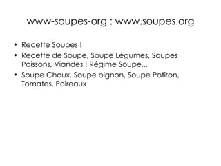 www-soupes-org : www.soupes.org ,[object Object],[object Object],[object Object]