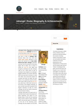 Jahangir | Ruler, Biography & Achievements
Jahangir kaun tha : Jahangir was the son
of the third Sultan of the Mughal Sultanate
i.e. Jalaluddin Muhammad Akbar. Jahangir
was born in 1569 in Fatehpur Sikri.
Because Akbar had more faith than
Sheikh Salim Chishti, because of this,
Akbar also named his son Noor Uddin
Mohammad Salim Jahangir Jalaluddin
was born from the stomach of the same
Rajput wife of Akbar, who is known in
history as Jodha Bai. Huh. Akbar had
brought up Jahangir very well, Jahangir
used to be a good poet as well as
mastered many subjects, but Jahangir’s
biggest weakness was alcohol. Because
Salim was very fond of alcohol, it is said
that Akbar had announced before his
courtiers that after my death, the next
Sultan of my sultanate would be Salim,
that is why in 1605, as soon as Akbar died.
Soon after that, in 1605, Salim had sat on
the throne of the Mughal Sultanate, as
soon as Salim took over the power of the
Mughal Sultanate, he kept his name
Jahangir and by this name he became
famous forever in history.
Jahangir ruled India for 22 years and it is
said that these 22 years had passed with
great happiness and peace for the
people living in India, but the surprising
thing is that in these 22 years, Jahangir
ruled in the first few years. Of. Otherwise,
for the rest of the remaining years,
Jahangir was the emperor for the name
Jahangir
Full Name : Mirza
Nur-ud-din Beig
Mohammad Khan
Salim
Born : 30 August
1569, fatehpur Sikri
Died : 28 October
1627, Rajouri
Place of Burial :
Tomb of jahangi,
Shahdara, Pakistan
Parents : Akbar,
Mariam-uz-Zamani
Jahangir Wife : Nur
Jahan
Jahangir Children :
Shah Jahan,
Khusrau Mirza, Parviz
Mirza, Shahryar
Mirza, Jahandar
Mirza, Sultan-un-
Nissa Begum,
Daulat-un-Nissa
Begum, Bahar Banu
 
TS HISTORICAL
The study of the past is called
history. Prehistory refers to
events that took place before
the invention of writing
systems. Past events, as well
as memorabilia, discoveries,
collections, structures,
presentations, and
interpretations of these events,
are all covered under the term
“history”. Knowledge will be
given, and all information will
be given to you in both Hindi
and English. You will get new
information about daily history
in our blog, in our blog we will
upload the actual blog only
after verifying the complete
history. Our aim is to bring real
history to you so that you can
get good knowledge of history
and help you in future.
 
 
Search 
About Me
Search
Jahangir | Ruler, Biography & Achievements
Home  History  Jahangir | Ruler, Biography & Achievements
Let's know the History

 
 
 
 

Home Categories Blogs Site Map Contact us DMCA 
 