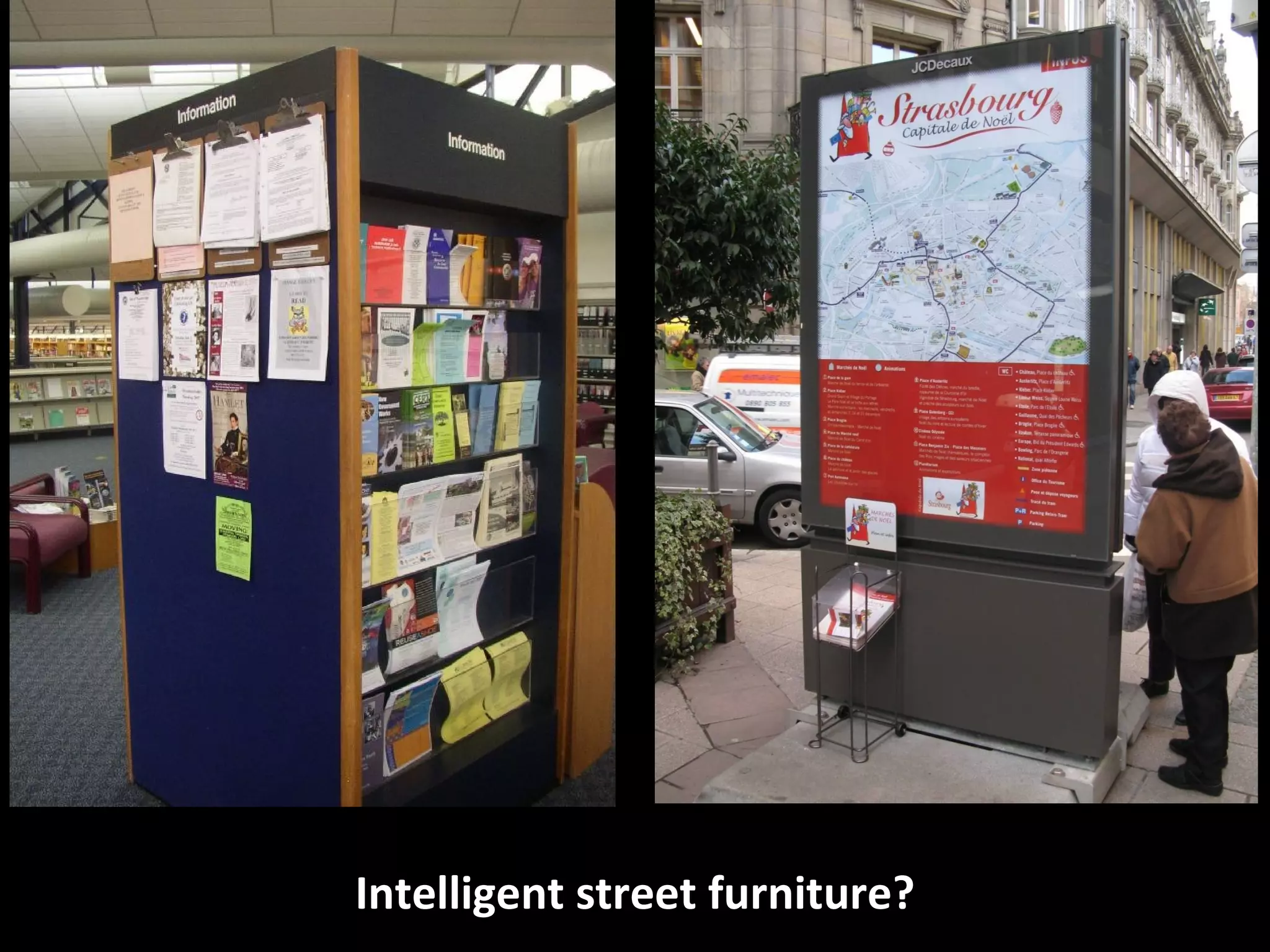Intelligent street furniture? 