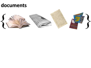 documents
{ }
 