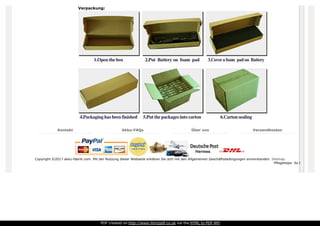 Verpackung:
Kontakt Akku-FAQs Über uns Versandkosten
Copyright ©2017 akku-fabrik.com. Mit der Nutzung dieser Webseite erklären Sie sich mit den Allgemeinen Geschäftsbedingungen einverstanden. Sitemap
Pflegetipps: So bleibt der No
PDF created on http://www.htm2pdf.co.uk via the HTML to PDF API
 