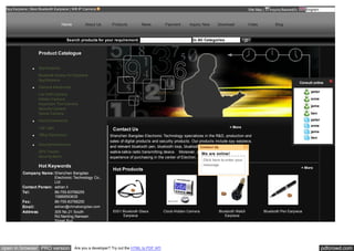 Spy Earpiece | Best Buetooth Earpiece | Wifi IP Camera                                                                                          Site Map |   Inquiry Basket(0)      English



                                     Home         About Us       Products         News          Payment       Inquiry Now      Download          Video           Blog



                                         Search products for your requirement:                                  In All Categories


                    Product Catalogue


                    Spy Earpiece

                    Bluetooth Device For Earpiece
                    Spy Earpiece
                                                                                                                                                                                  Consult online
                    Camera Electronics
                                                                                                                                                                                        peter
                    Car DVR Camera
                    Hidden Camera                                                                                                                                                       anne
                    Inspection Tool Camera
                                                                                                                                                                                        jame
                    Security Camera
                    Sports Camera                                                                                                                                                       ben

                    Home Electronics                                                                                                                                                    peter

                                                                                                                                      + More                                            anne
                    Led Light                                     Contact Us                                                                                                            jame
                    Office Electronics                          Shenzhen Bangdao Electronic Technology specializes in the R&D, production and                                           ben
                                                                sales of digital products and security products. Our products include spy earpiece,
                    Security Electronics
                                                                and relevant bluetooth pen, bluetooth loop, bluetooth Contact bluetooth glasses,
                                                                                                                      watch, Us
                    GPS Tracker                                 walkie-talkie radio transmitting device. Moreover, as We more than 10 years'
                                                                                                                       our are online!
                    Security Alarm                              experience of purchasing in the center of Electron...
                                                                                                                      Click here to enter your
                    Hot Keywords                                                                                      message
                                                                                                                                                                                   + More
                                                                  Hot Products
          Company Name: Shenzhen Bangdao
                          Electronic Technology Co.,
                          Ltd
          Contact Person: adrian li
          Tel:            86-755-83768255
                          15889593635
          Fax:            86-755-83768255
          Email:          adrian@chinabangdao.com
          Address:        305 No.21 South                         E001 Bluetooth Glass          Clock Hidden Camera            Bluetooth Watch            Bluetooth Pen Earpiece
                          Rd,Nanling,Nanwan                            Earpiece                                                   Earpiece
                          Street,Buji,




open in browser PRO version                  Are you a developer? Try out the HTML to PDF API                                                                                                   pdfcrowd.com
 