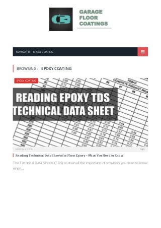 NAVIGATE: EPOXY COATING 
BROWSING: EPOXY COATING
Reading Technical Data Sheets for Floor Epoxy – What You Need to Know
The Technical Data Sheets (TDS) contain all the important information you need to know
when…
MARCH 6, 2016  0
EPOXY COATING
 