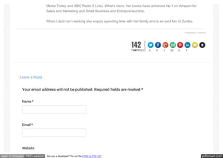 pdfcrowd.comopen in browser PRO version Are you a developer? Try out the HTML to PDF API
Leave a Reply
Your email address will not be published. Required fields are marked *
Name *
Email *
Website
Media Today and BBC Radio 5 Live). What’s more, her books have achieved No 1 on Amazon for
Sales and Marketing and Small Business and Entrepreneurship.
When Lilach isn’t working she enjoys spending time with her family and is an avid fan of Zumba.
Powered by Starbox
142FLARES96 15 3 0 1 20 0 7
 