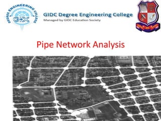 Pipe Network Analysis
 