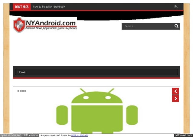 pdfcrowd.com
open in browser PRO version Are you a developer? Try out the HTML to PDF API
Home
DON'T MISS
Search...
how to Install Android sdk
 