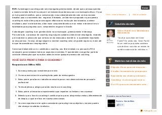 RVR. A abordagem coaching pode ser empregada genericamente, desde que a pessoa aprenda
a maneira correta de fazê-lo porque...