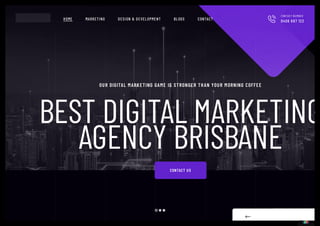 OUR DIGITAL MARKETING GAME IS STRONGER THAN YOUR MORNING COFFEE
BEST DIGITAL MARKETING
AGENCY BRISBANE
CONTACT US


HOME MARKETING DESIGN & DEVELOPMENT BLOGS CONTACT
CONTACT NUMBER
0406 667 132

 