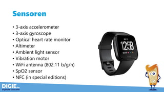 Sensoren
• 3-axis accelerometer
• 3-axis gyroscope
• Optical heart rate monitor
• Altimeter
• Ambient light sensor
• Vibration motor
• WiFi antenna (802.11 b/g/n)
• SpO2 sensor
• NFC (in special editions)
 
