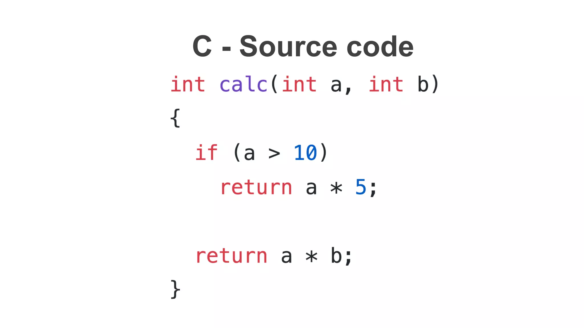 C - Source code
 