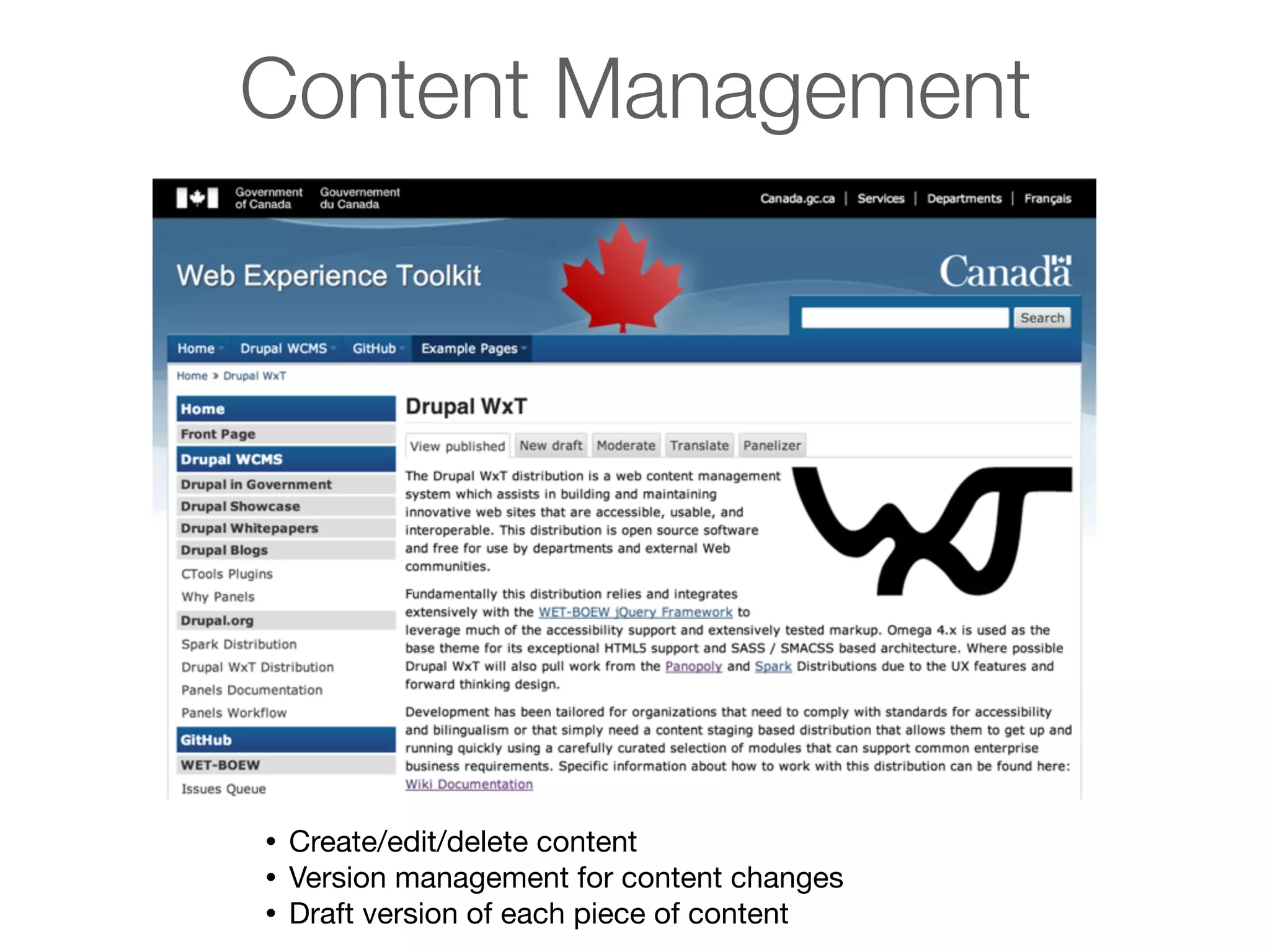 Content Management

•
•
•

Create/edit/delete content
Version management for content changes
Draft version of each piece of content

 
