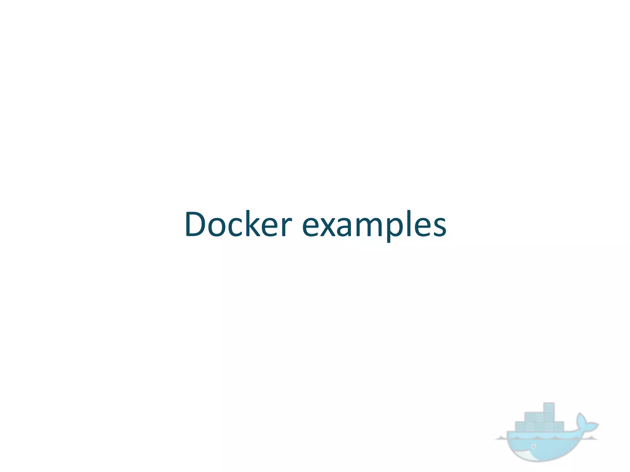 Docker  examples
 