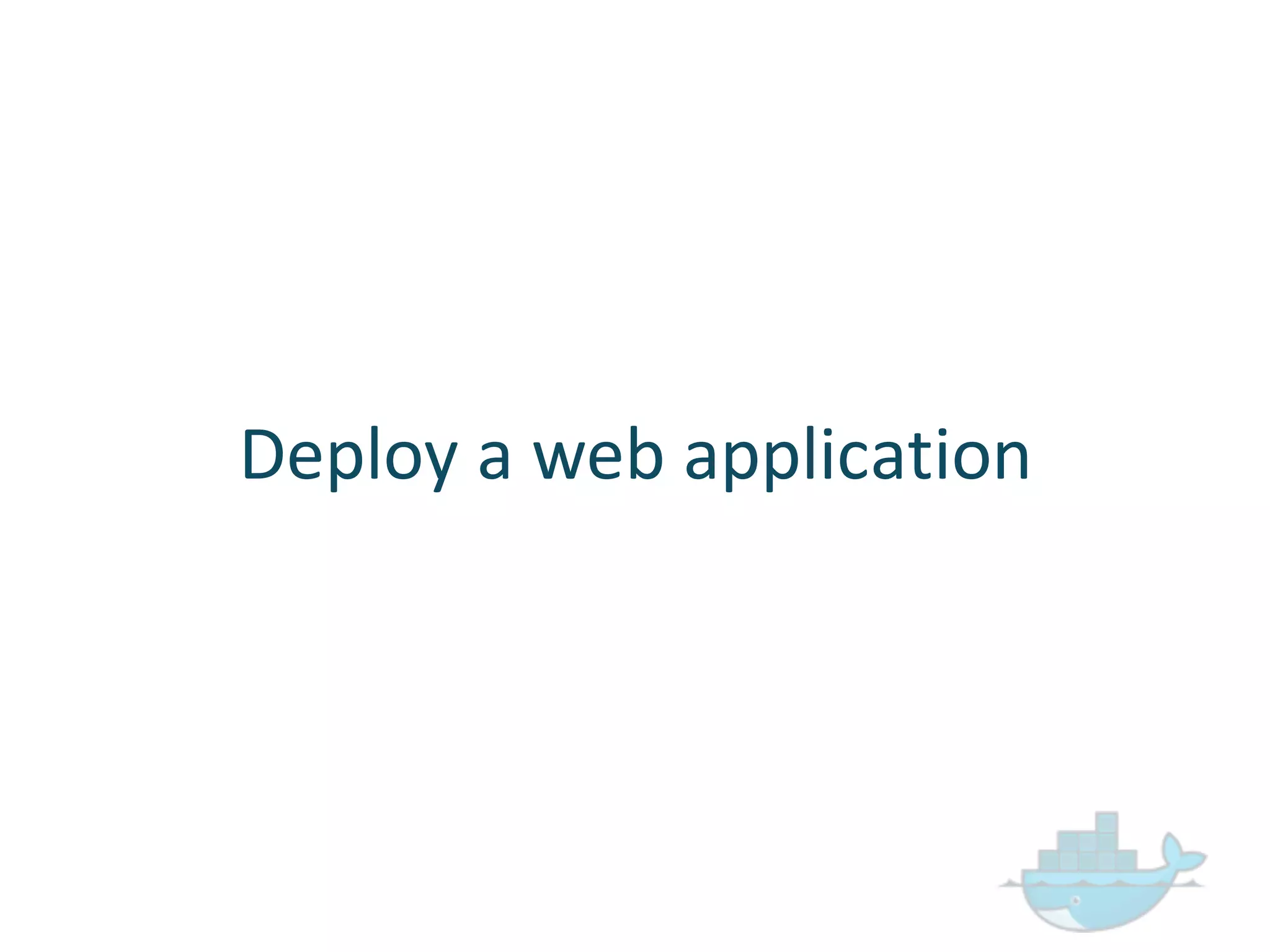 Deploy  a  web  application
 