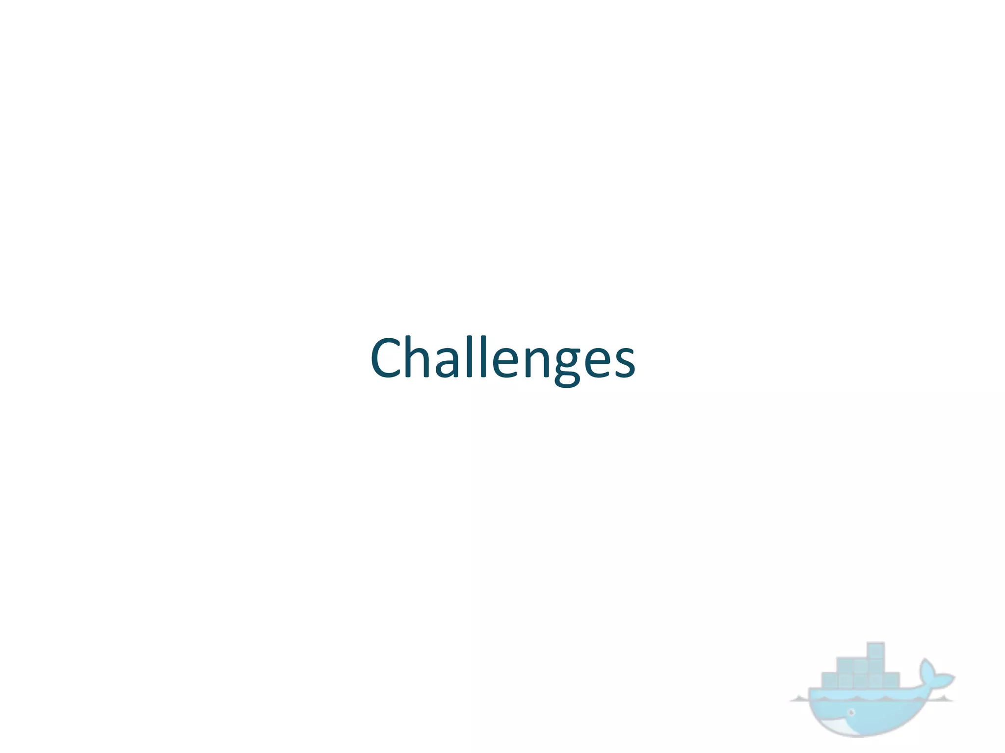 Challenges
 