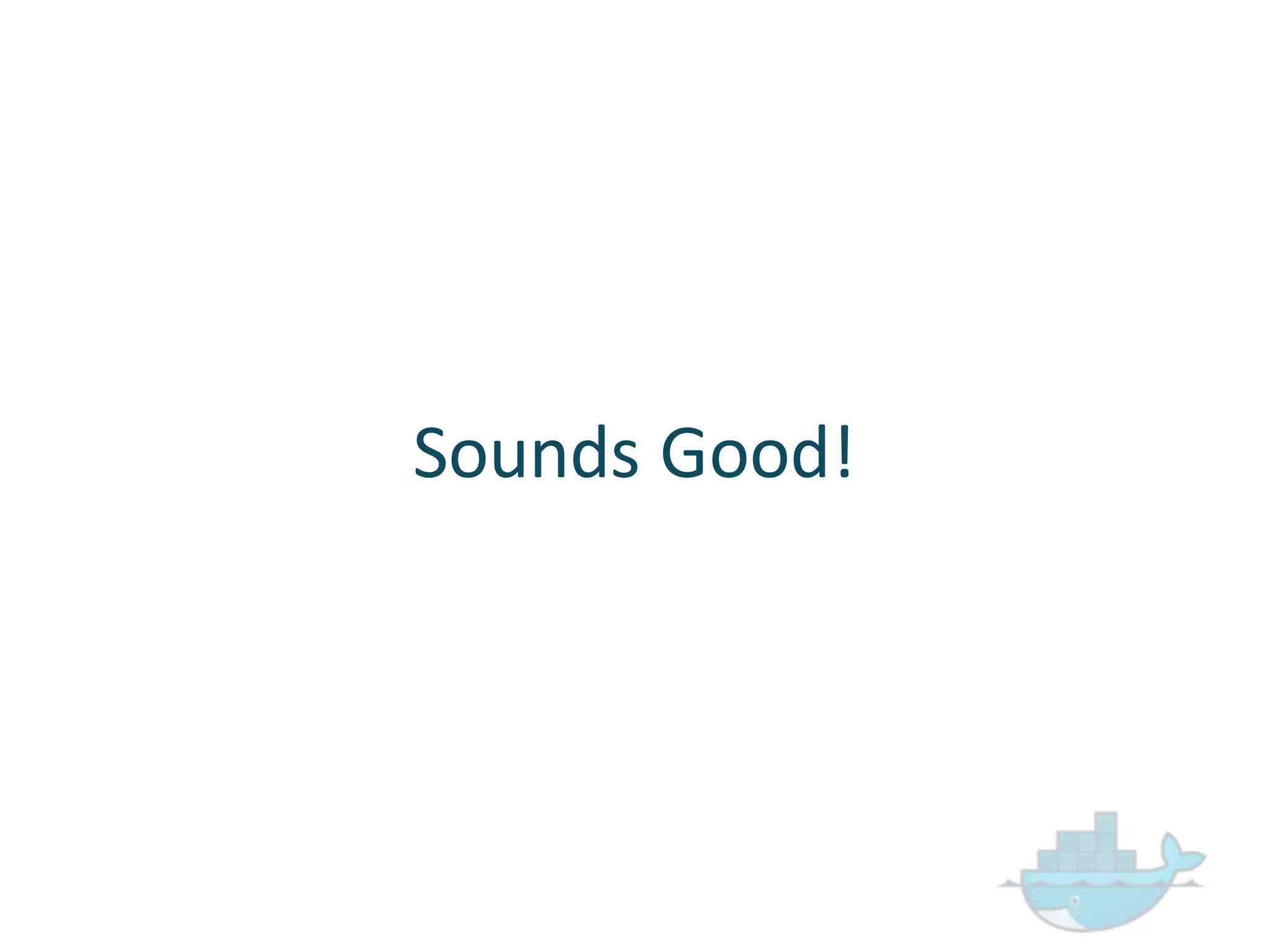 Sounds  Good!
 