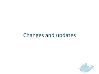 Changes  and  updates
 