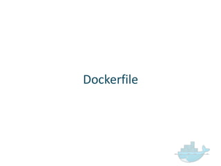 Dockerfile
 