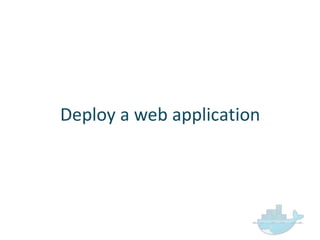 Deploy  a  web  application
 