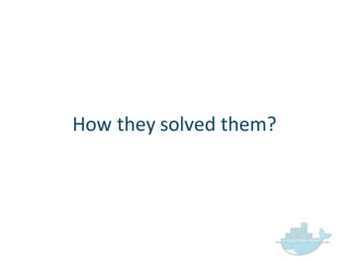 How  they  solved  them?
 