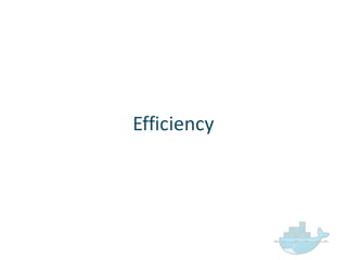 Efficiency
 