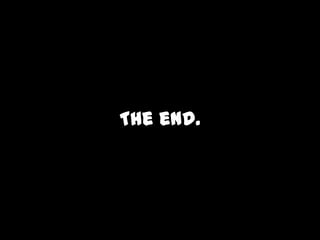 The end.