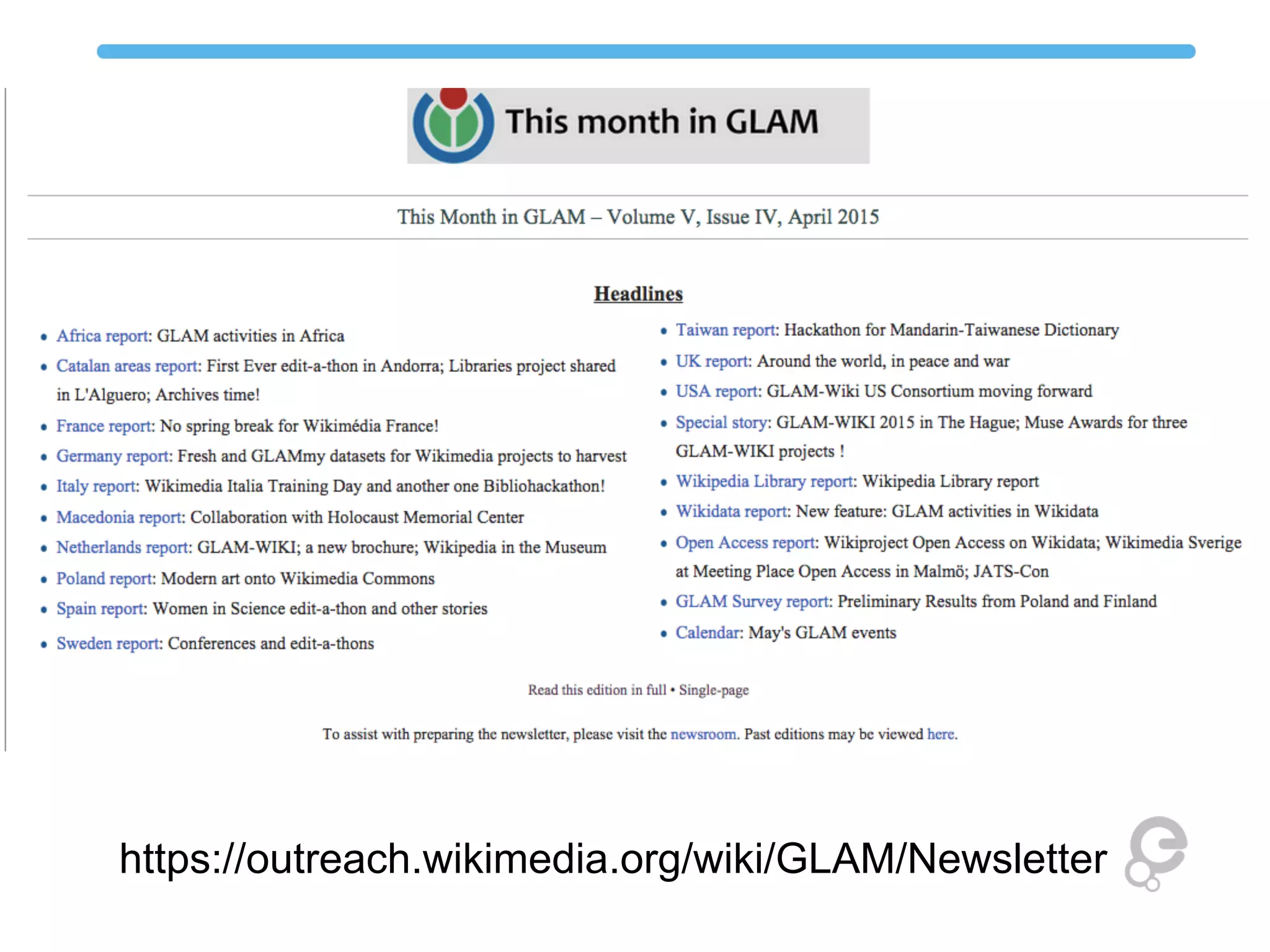https://outreach.wikimedia.org/wiki/GLAM/Newsletter
 