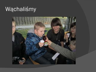 Wąchaliśmy 