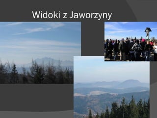 Widoki z Jaworzyny 