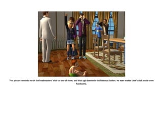 This picture reminds me of the headmasters’ visit- or one of them, and that ugly townie in the hideous clothes. He even makes Leek’s dad Jessie seem
                                                                     handsome.
 