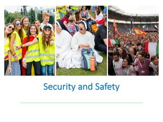 Security and Safety
 
