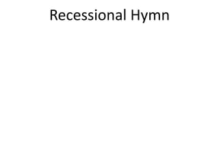 Recessional Hymn
 