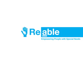 Empowering People with Special Needs
 