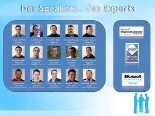                    Antoine Griffard Wygwam  [email_address] Aude Mousset  I-Breed [email_address] Aurélien Verla Wygwam aurelien@wygwam.com  Christian Hougardy  Wygwam  christian@wygwam.com  Grégory Renard  Wygwam  gregory@wygwam.com                    Guillaume André Wygwam guillaume@wygwam.com  Julien Chable  Wygwam  julien@wygwam.com    Mitsu Futura  Microsoft [email_address] Marc-André  Francart  I-Breed [email_address] Patrice Lamarche Wygwam patrice@wygwam.com                    Pascal Belaud Microsoft [email_address]   Pierre Couzy Microsoft [email_address] Christophe Lauer Microsoft [email_address] Renaud Comte Wygwam  renaud@wygwam.com  Sebastien Chevalier  VB2S [email_address] 