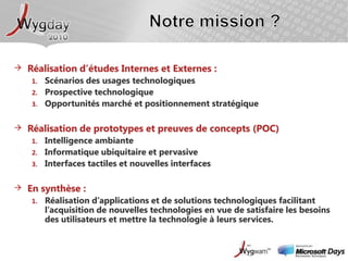 d’ergonomes et de designers.LIFL (NOCE)Unité Mixte de Recherche de l’Université Lille 1 et du Centre National de la Recherche Scientifique (CNRS, www.cnrs.fr)Le LIFL collabore avec le xBrainLab au travers de Messieurs José Rouillard et Jean-Claude Tarby