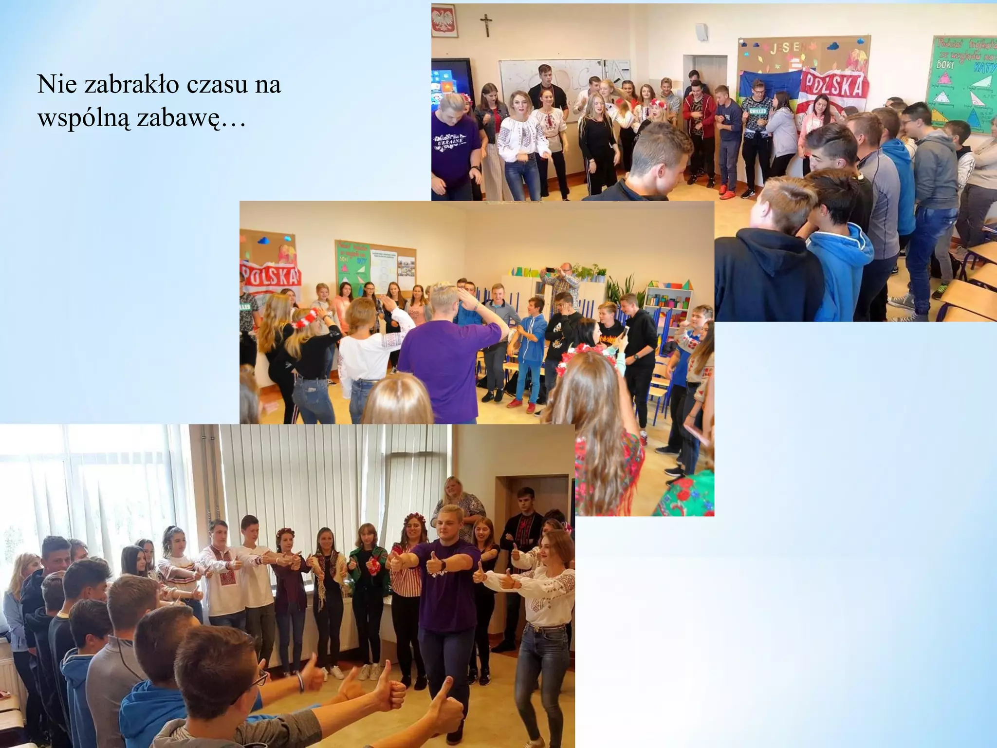 Nie zabrakło czasu na
wspólną zabawę…
 