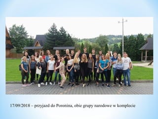 17/09/2018 – przyjazd do Poronina, obie grupy narodowe w komplecie
 
